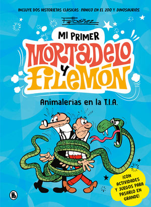 ANIMALERAS EN LA T.I.A. (MI PRIMER MORTADELO Y FILEMN)