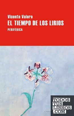 EL TIEMPO DE LOS LIRIOS