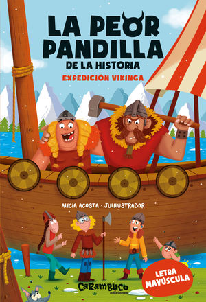 LA PEOR PANDILLA DE LA HISTORIA. EXPEDICIN VIKINGA