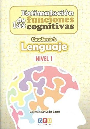 ESTIMULACIN DE LAS FUNCIONES COGNITIVAS, NIVEL 1 : CUADERNO 1