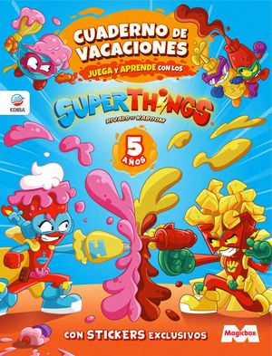 CUADERNO DE VACACIONES JUEGA Y APRENDE SUPERTHINGS LEGENDS PARA 5 AOS