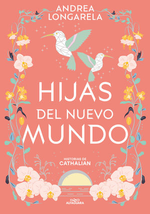 HIJAS DEL NUEVO MUNDO (HISTORIAS DE CATHALIAN 3)