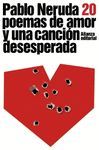 VEINTE POEMAS DE AMOR Y UNA CANCIN DESESPERADA