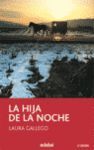 LA HIJA DE LA NOCHE. GALLEGO GARCÍA, LAURA. Libro en papel. 9788423675326