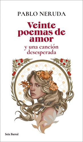 VEINTE POEMAS DE AMOR Y UNA CANCIN DESESPERADA