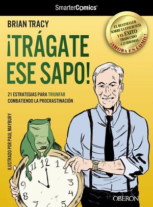 TRGATE ESE SAPO! 21 ESTRATEGIAS PARA TRIUNFAR COMBATIENDO LA PROCRASTINACIN