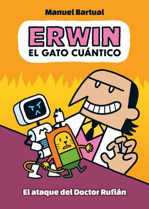 ERWIN, EL GATO CUNTICO 2 - EL ATAQUE DEL DOCTOR RUFIN