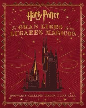EL GRAN LIBRO DE LOS LUGARES MGICOS HARRY POTTER